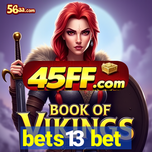 bets13 bet